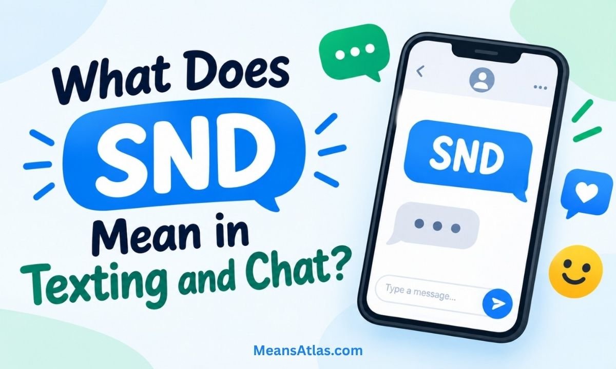 what-does-snd-mean-in-texting-and-chat